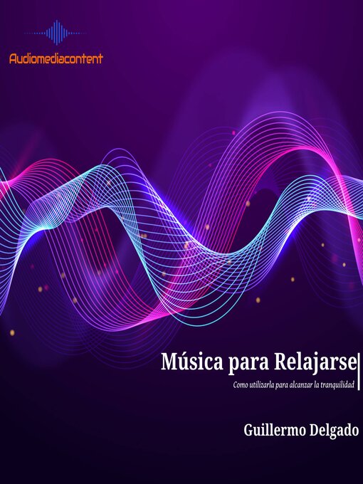 Title details for Música para relajarse by Guillermo Delgado - Available